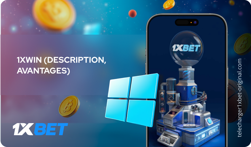 1xWin (description, avantages) Télécharger 1xBet Original