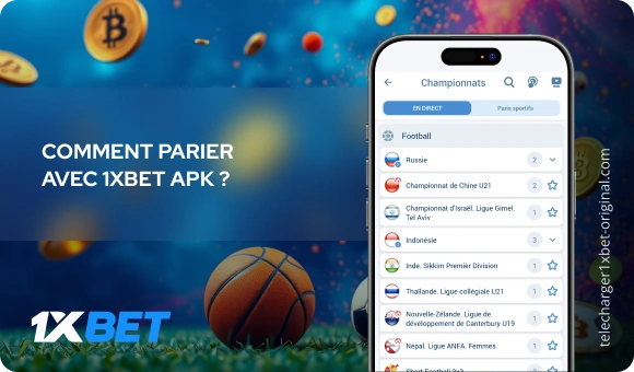 Comment parier avec 1xBet apk ?