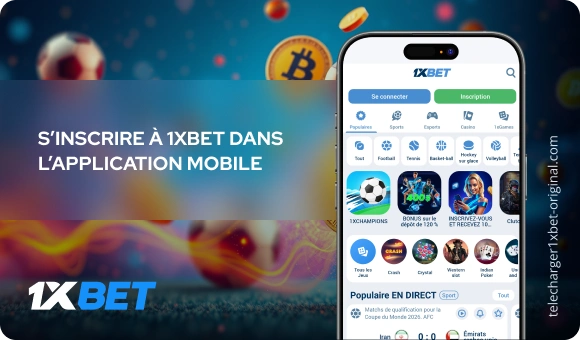 S’inscrire à 1xBet dans l’application mobile Télécharger 1xBet Original