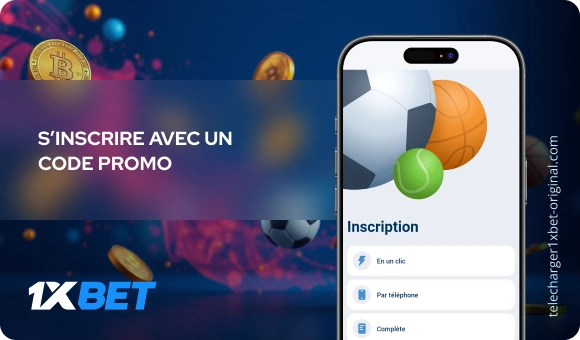 S’inscrire avec un code promo Télécharger 1xBet Original